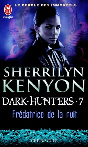 [Dark-Hunter 06] • Prédatrice de la Nuit